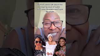 Esabod Talk About The Ongoing Issue Of Iyabo Ojo, Funke Akindele And Toyin Abraham