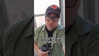 I Was A Completely Different Person In The 90S.