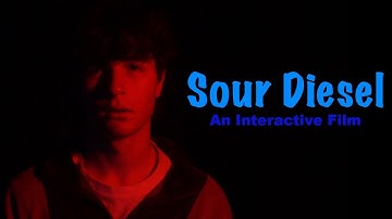 Sour Diesel || An Interactive Film