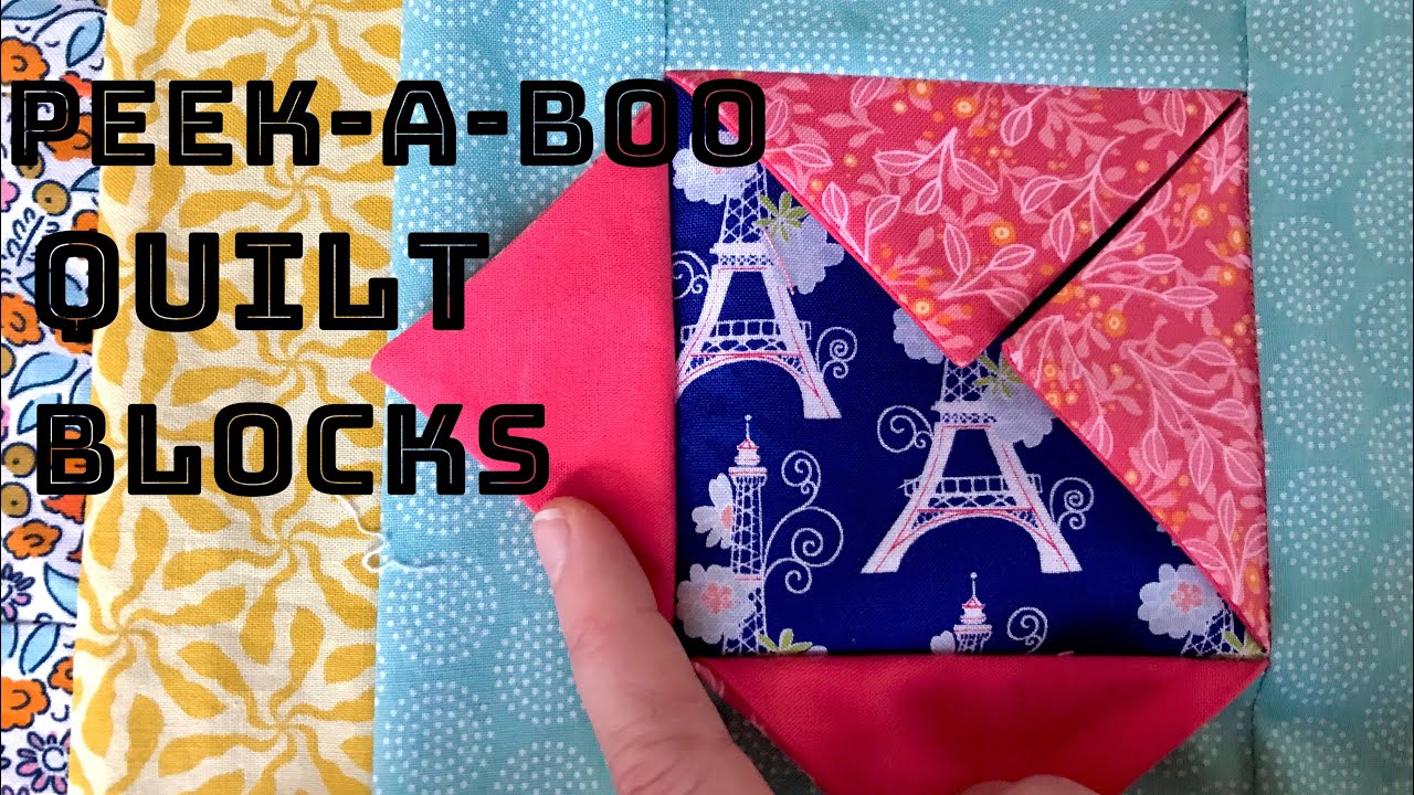 Peek-a-boo Quilt Blocks Tutorial - YouTube