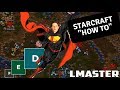 StarCraft "HowTo" Series Episode 2 -  Rallying Made EASY and FAST