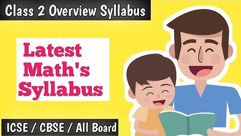 Latest Math Syllabus for class 2 related to all Boards