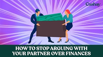How to stop arguing with your partner over finances