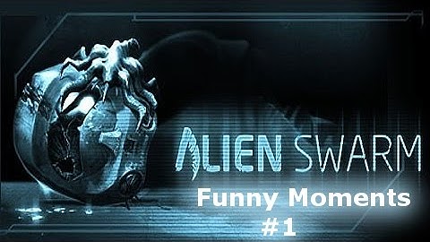Alien Swarm: Reactive Drop - Funny Moments with Gibraltar_X!