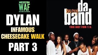DYLAN: INFAMOUS CHEESECAKE WALK & WHAT REALLY HAPPEN, JUNIORS, SIGNED TO BAD BOY, WILL.I.AM, WYCLEF