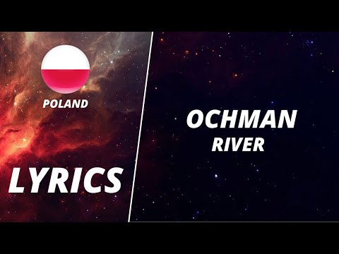 LYRICS / TEKST | OCHMAN - RIVER | EUROVISION 2022 POLAND