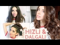 Dalgalı Saçlar | 5 Dakikada, Dolgun, Doğal, Pratik