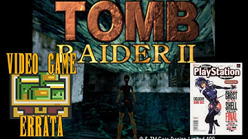 Tomb Raider II Non-Interactive Demo  - Video Game Errata - Makopowered