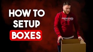 Expert Moving Advice: Box Setup Guide