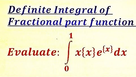 Definite Integral of fractional part function (Part 1)