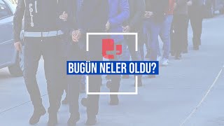 Bugün neler oldu? | 15.05.2024 Çarşamba, günün önemli gelişmeleri