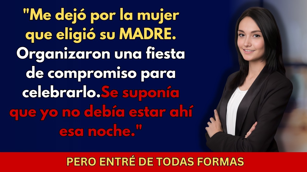 Mi Prometido Me Dejó Por La Elección De Su Madre Lo Que Ocurrió En Su FiestaDeCompromisoLoCambióTodo