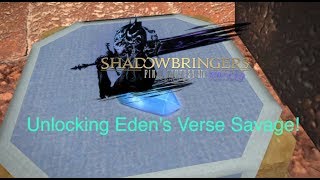 FFXIV: Shadowbringers Eden's Verse (Unlocking Savage Mode)