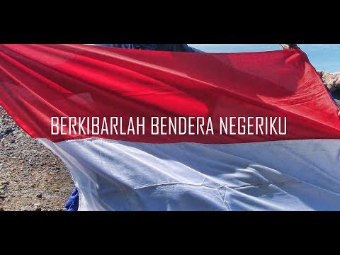 Berkibarlah Bendera Negeriku Youtube