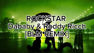 Dababy & Roddy Ricch - Rockstar [BLM REMIX] (lyrics)