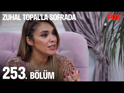 Zuhal Topal’la Sofrada 253. Bölüm