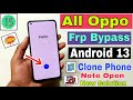 All Oppo FRP Bypass Android 13 | New Trick | Clone Phone Not Open | All Oppo Google Account Bypass |
