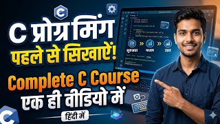 Master C Programming: Zero to Hero in Hindi 🔥 | Full Course for Beginners