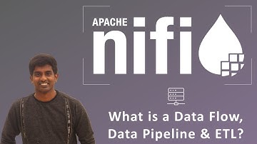 Apache NiFi Tutorial - Complete Guide (Part 2)  - What is a Data Flow, Data Pipeline & ETL?