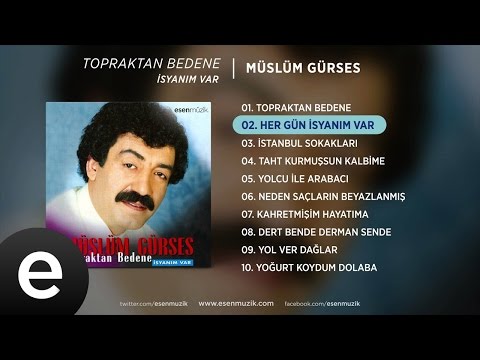 Her Gün İsyanım Var (Müslüm Gürses) Official Audio #hergünisyanımvar #müslümgürses - Esen Müzik