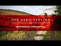 The hero feeling  full documentary behindthescenes