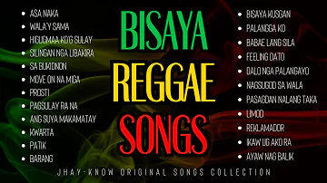 BISAYA REGGAE SONGS COLLECTION NON-STOP/COMPILATION - Jhay-know | RVW