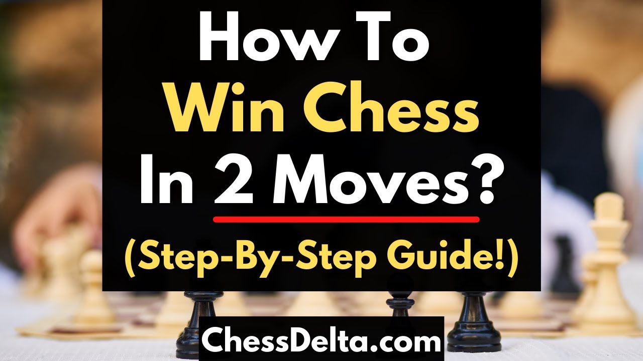 How to Win Chess Match in 2 Moves