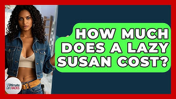 How Much Does A Lazy Susan Cost? - Ultimate Life Hacks
