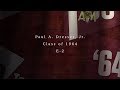 Mr. Paul A. Dresser, Jr. ’64 Mr. Paul A. Dresser, Jr. ’64