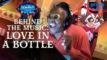 Love In A Bottle: Behind The Music | Hazbin Hotel S2 | Prime Video