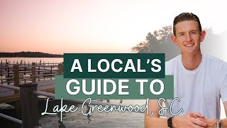 A locals guide to Lake Greenwood