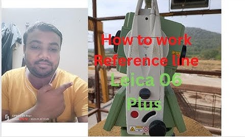 How to Layout(make) a Reference Line using Leica Total Station TS 06 Plus in Hindi