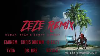ZEZE Remix - Eminem, Tyga, G-Eazy, Chris Brown, Travis Scott,Dr. Dre,50 Cent,Offset [Nitin Randhawa]