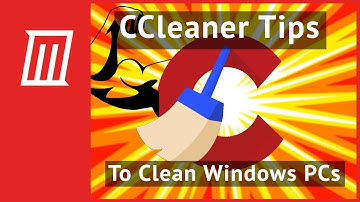 6 CCleaner Tips to Effectively Clean Your Windows PC