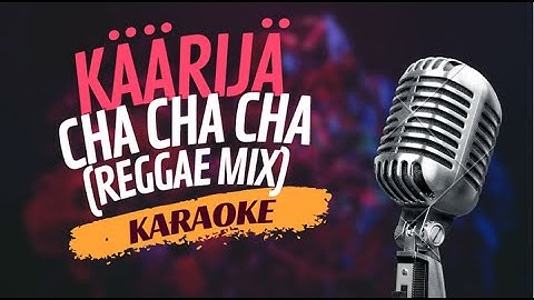 Karaoke - Käärijä - "Cha Cha Cha (Reggae Mix)" | Sing Along!