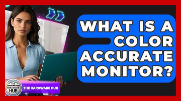 What Is A Color Accurate Monitor? - The Hardware Hub