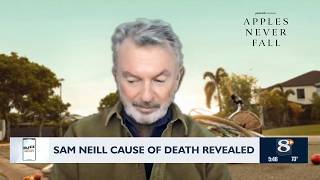 Buzz Report: Sam Neill Cause Of Death Revealed