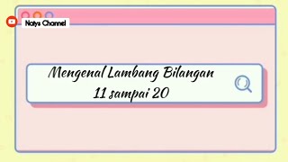 Mengenal Lambang Bilangan dan Menulis Nama Bilangan 11 Sampai 20