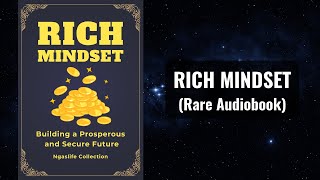 Rich Mindset - Building a Prosperous and Secure Future Audiobook