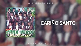 Banda Caña Verde - Cariño Santo