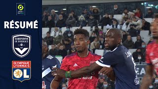 FC GIRONDINS DE BORDEAUX - OLYMPIQUE LYONNAIS (2 - 2) - Résumé - (GdB - OL) / 2021-2022