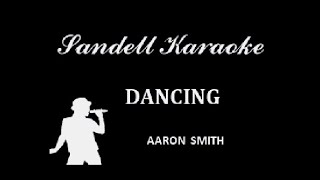 Aaron Smith - Dancin' [Karaoke]