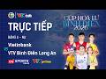 Trực tiếp: VIETINBANK vs VTV Bình Điền Long An - Cúp Hoa Lư 2026