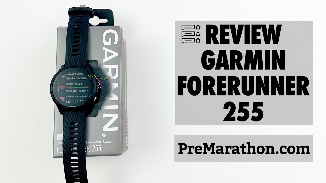 Garmin Forerunner 255  Análisis completo, detalles y opinión - Correr una  Maratón - Review de Garmin, Polar, Suunto, COROS