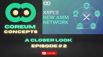 A CLOSER LOOK - EP. #2 - LIVE - XRPL XLS 30 AND AMM.