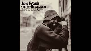 Jalen Ngonda - Come Around and Love Me [Full Album]