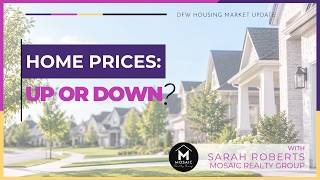 Full DFW Housing Market Update: Are Home Prices Up or Down | August 2026 Update