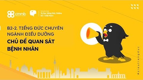 B2-2. Tiếng Đức chuyên ngành Điều dưỡng - Chủ đề Quan sát bệnh nhân