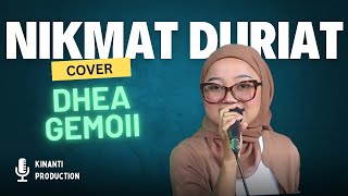 Nikmat Duriat - Dhea Gemoy Halimpu Pisaaaaannn