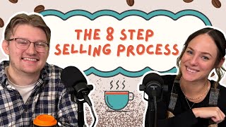 Medicare Cafe: The 8 Step Selling Process